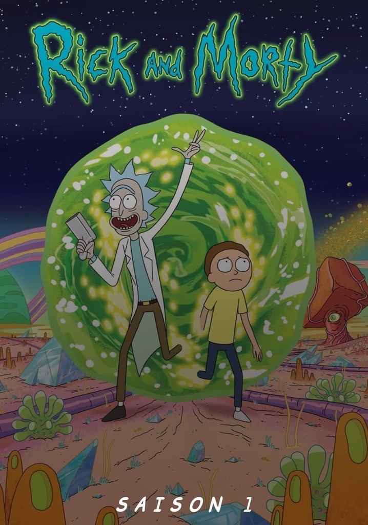 Saison 1 Rick et Morty streaming: où regarder les épisodes?